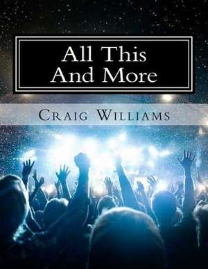 All This and More de Craig Williams