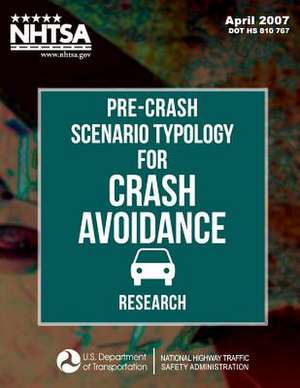 Pre-Crash Scenario Typology for Crash Avoidance Research de Wassim G. Najm