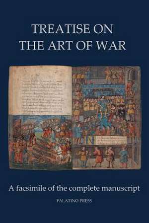 Treatise on the Art of War de Palatino Press