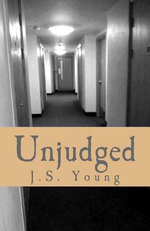 Unjudged de J. S. Young