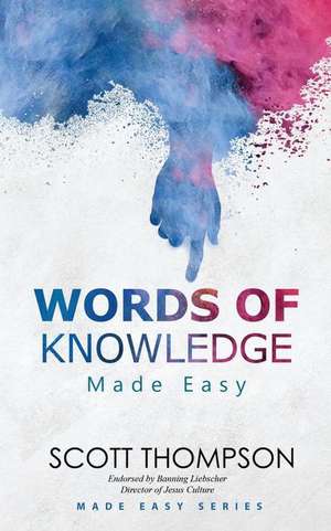 Words of Knowledge Made Easy de Scott Thompson