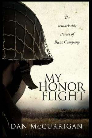 My Honor Flight de Dan McCurrigan