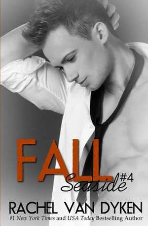 Fall de Rachel Van Dyken