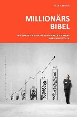 Millionaers-Bibel de Paul T. Semms