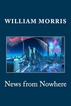 News from Nowhere de William Morris