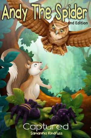 Andy the Spider de Samantha Rindfuss