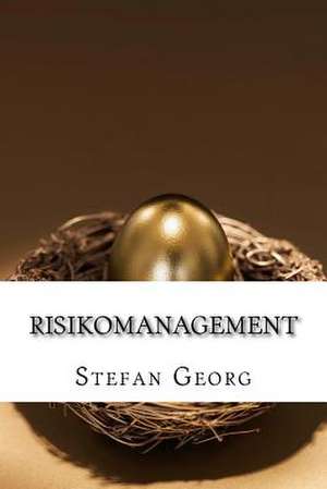 Risikomanagement de Stefan Georg