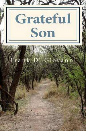 Grateful Son de Frank Di Giovanni