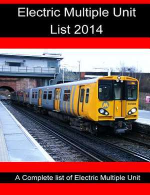 Electric Multiple Unit List 2014 de R. Sturgess