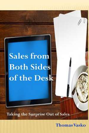 Sales from Both Sides of the Desk de MR Thomas Vasko