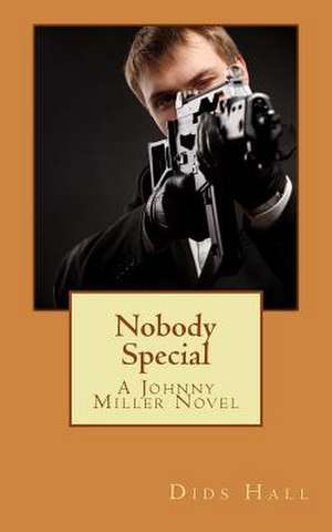 Nobody Special de MR Dids Hall