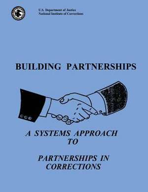 Building Partnerships de U. S. Department Of Justice