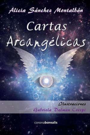 Cartas Arcangelicas de Alicia Sanchez Montalban