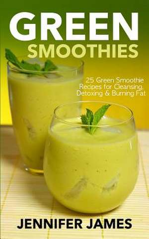 Green Smoothies de Jennifer James