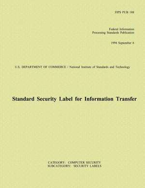 Standard Security Label for Information Transfer de U S Dept of Commerce