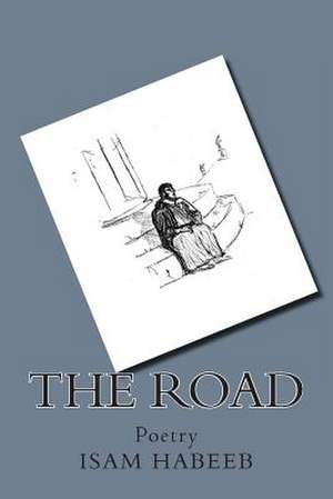 The Road de Isam P. Habeeb