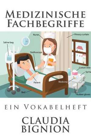 Medizinische Fachbegriffe de Dr Claudia Bignion