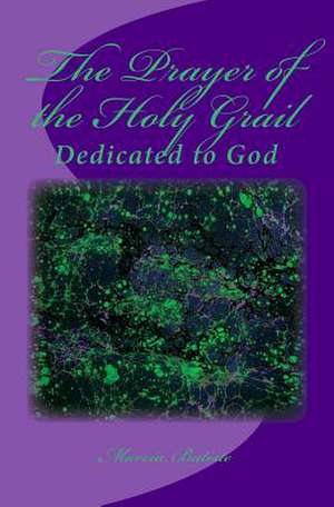 The Prayer of the Holy Grail de Wilson, Marcia Batiste Smith