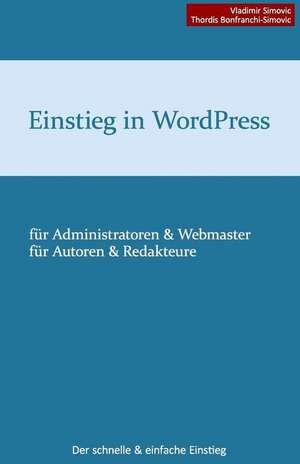 Einstieg in Wordpress 3.8 de Vladimir Simovic