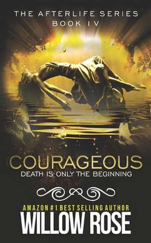 Courageous de Willow Rose