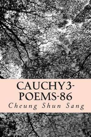 Cauchy3-Poems-86 de Sang, MR Cheung Shun