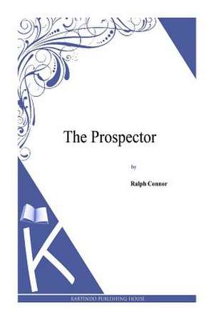 The Prospector de Ralph Connor