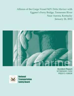 Marine Accident Report de National Transportation Safety Board