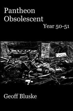 Pantheon Obsolescent de Geoff Bluske