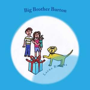 Big Brother Burton de Mrs Laura Kate Rhodes