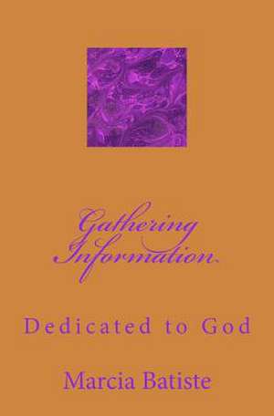 Gathering Information de Wilson, Marcia Batiste Smith