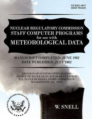 Nuclear Regulatory Commission Staff Computer Programs for Use with Meteorological Data de U. S. Nuclear Regulatory Commission