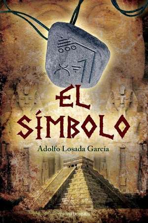 El Simbolo de Adolfo Losada Garcia