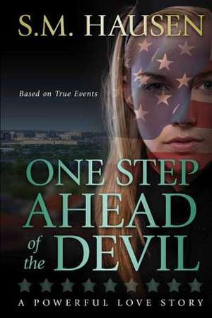 One Step Ahead of the Devil de S. M. Hausen