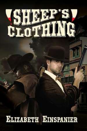 Sheep's Clothing de Elizabeth Einspanier