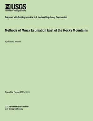 Methods of Mmax Estimation East of the Rocky Mountains de U. S. Department of the Interior