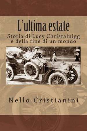 L'Ultima Estate de Nello Cristianini