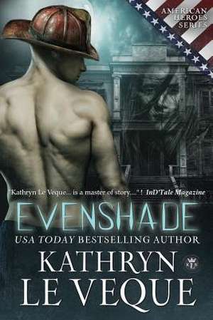 Evenshade de Kathryn Le Veque