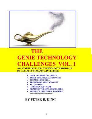 The Genie Technology Challenges, Volume 1 de MR Peter B. King