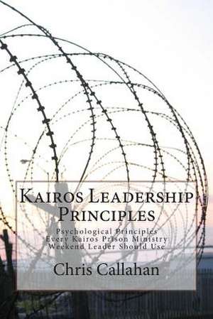 Kairos Leadership Principles de Chris Callahan