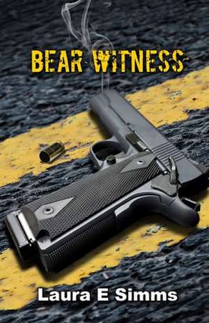 Bear Witness de Laura E. Simms