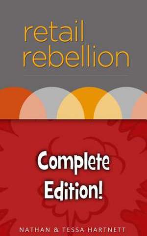 Retail Rebellion de Nathan Hartnett