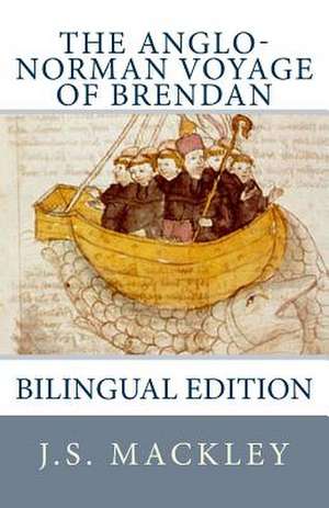 The Anglo-Norman Voyage of Brendan de J. S. Mackley