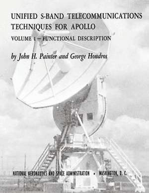 Unified S-Band Telecommunications Techniques for Apollo de National Aeronautics and Administration