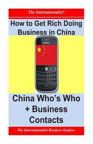 How to Get Rich Doing Business in China de Patrick W. Nee