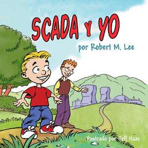 Scada y Yo de Robert M. Lee