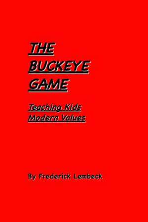 The Buckeye Game de MR Frederick Lembeck