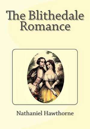 The Blithedale Romance de Nathaniel Hawthorne