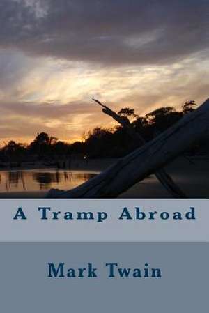 A Tramp Abroad de Mark Twain
