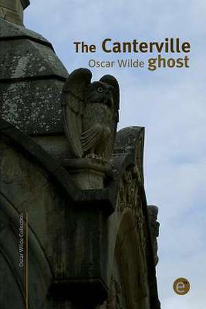 The Canterville Ghost de Oscar Wilde