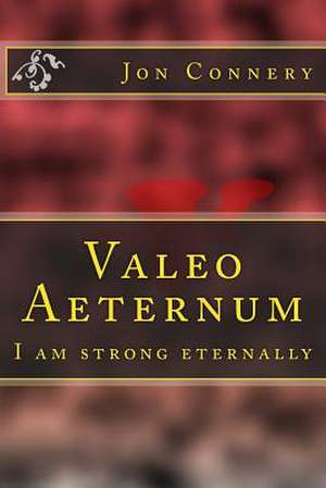 Valeo Aeternum de Jon V. Connery